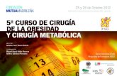 IFSO Y CIRUGÍA METABÓLICA · El Endoscopista en Cirugía Bariátrica: Amigo o Enemigo. Estado actual de las técnicas endoscópicas en el tratamiento de la obesidad mórbida y de