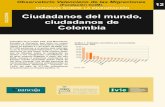 COLECCIÓN: Ciudadanos del mundo, ciudadanos de …web2016.ivie.es/wp-content/uploads/2017/07/miradas...de enero de 2005 suponían un 14,9% del total de 271.239 colombianos empadronados