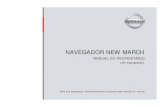 C M Y NAVEGADOR NEW MARCH - Nissan€¦ · NAVEGADOR NEW MARCH (se equipado) C M Y CM MY CY CMY K capa _navegador novo march.pdf 1 17/1/2014 17:30:27