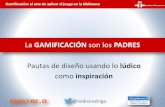 La GAMIFICACIÓN son los PADRES€¦ · ¡A GAMIFICAR! HERRAMIENTAS 3 . @isidrorodrigo Gamificación: el arte de aplicar el juego en la biblioteca ¡A GAMIFICAR! LOGS y “REETAS