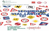 SEGURIDAD VIAL LABORAL - UGT Madrid · Inspección de Trabajo y Seguridad Social y la prevención de riesgos laborales, V Plan Director en Prevención de Riesgos Laborales 2017-2020,