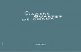 enero 2017 dossier - A PIACERE – Quartet de corda · como profesor de viola y música de cámara en el Conservatorio ... para Cuarteto de cuerda M. de Falla: El Amor Brujo (arreglo