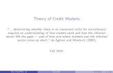 Theory of Credit Markets - Queen's Universityqed.econ.queensu.ca/pub/faculty/lloyd-ellis/econ... · Theory of Credit Markets "... determining whether there is an important niche for