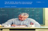 Informe español - Inicio530e4938-f6c5... · TALIS 2013. Informe español Prólogo 6 Las opiniones de profesores y directores y las comparaciones con otros países pueden servir para