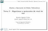 Tema 3 - Algoritmos y protocolos de nivel de red · Diseño y Operación de Redes Telemáticas - Algoritmos y protocolos de red Ramón Agüero Calvo Índice 1 Encaminamiento 2 Routers:scheduling