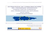 ESTRATEGIA DE COMUNICACIÓN€¦ · Estrategia de Comunicación del Programa Operativo FSE del Principado de Asturias 2014-2020 3 3 1. INTRODUCCIÓN El impacto que la Unión Europea