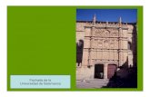 Fachada de la Universidad de Salamanca...La rana de la fachada (Universidad de Salamanca) Claustro Universidad de Salamanca Entrada de la catedral de Salamanca Universidad de Alcalá