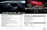 Ficha técnica Mazda 3 1.5 L - 8mazdahonduras.com/documentos/ficha_tecnica/mazda3-1.5.pdf · Ingeniería Motor 4 cilindros en línea, DOHC, 16 válvulas, S-VT. Cilindrada 1.5 L o