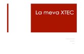La meva XTEC - Espais Virtuals de l'ICE de la UdL » ICE UdL · 2012-07-10 · La meva XTEC? És un entorn de serveis personals basat en tecnologia Google Apps adreçat als docents