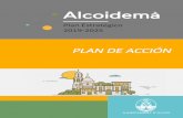 PLAN DE ACCIÓN - alcoi.org · territorial en base a tres objetivos estratégicos de ciudad (ciudad inteligente, ciudad integradora y ciudad sostenible), ofreciendo un nuevo horizonte