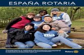 ESPAÑA ROTARIA · generaciones. Consideramos a los participantes en los programas para la juventud y a los ex becarios como miembros importantes de la familia rotaria, y destacamos