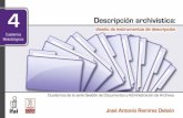 Descripción archivística: diseño de instrumentos de ...€¦ · Descripción archivística: diseño de instrumentos de descripción • Dar a conocer los principales instrumentos