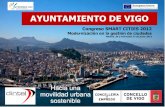 AYUNTAMIENTO DE VIGO · AYUNTAMIENTO DE VIGO Congreso SMART CITIES 2012 Modernización en la gestión de ciudades ... – Jornada de inicio del proyecto (Vigo) – Conferencias de