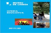 OFERTA EDUCATIVA - CML: Museu Lisboa · 2019-09-30 · oferta educativa 2019/20 . 2 . 3 Índice ou para melhor nos orientarmos na hora de escolher conteúdo Índice.....3 ou para