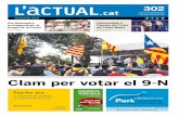 302 - lactual.cat · l’acte d’Ofrena Popular, també al carrer de Les Roques. fotos: Q. pascual / c. domene qualsevol Diada, perquè aquest 11 de setembre és especial”. Per