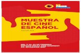 MUESTRA DE CINE ESPAÑOL - Audiovisual451€¦ · alización y el trabajo de prestigiosos directores contemporáneos. Estrenos recientes de películas imperdibles por su calidad y