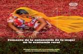 Fomento de la autonomía de la mujer en la economía rural · 2019-11-20 · omento de la autonomía de la mujer en la economía rural 3 1. Fundamentos y justificación La OIT calcula