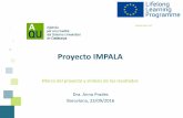 Proyecto IMPALA - AQU Catalunya · 2016-09-23 · Difencia grupo control Double difference 1. ... el seguimiento de los programas de formación entre el profesorado. Los estudiantes