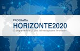 ¿Qué es HORIZONTE2020? - Minciencias · ¿Qué es HORIZONTE2020? Un programa de financiación para la investigación y la innovación de €80 mil millones (2014 -2020) •Su principal