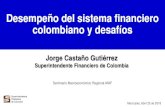 Desempeño del sistema financiero colombiano y desafíos · Desempeño del sistema financiero colombiano y desafíos Manizales, Abril 25 de 2018. Cartera total y dinámica regional.