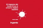 El impacto del Covid-19 en el entorno digital español · 1. Objeto el documento 4 El presente documento tiene como objetivo analizar el impacto del COVID-19 en el entorno digital