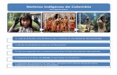 Noticias Indígenas de Colombia...na na a 1. Lee el artículo una primera vez y señala el vocabulario desconocido. 2. Busca el vocabulario nuevo en el diccionario. 3. Lee una segunda