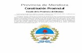 CONSTITUCIÓN PROVINCIAL...Constitución de la Provincia de Mendoza Sancionada el 11 de febrero de 1916. Preámbulo Nos, los representantes del pueblo de la Provincia de Mendoza, reunidos