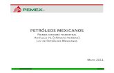 Primer Informe Trimestral 2011-PEMEX final€¦ · Presentación Trimestre I/ Año 2011 1 Presentación Petróleos Mexicanos en cumplimiento del párrafo primero del artículo 71