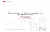 Baròmetre Semestral de Barcelona · BARÒMETRE SEMESTRAL DE BARCELONA Desembre 2015 Entrevista |___||___||___||___| Entrevistador |___||___| Monitoratge Sí ....... 1 Re-contacte