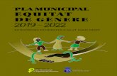 PLA MUNICIPAL EQUITAT DE GÈNERE - sjdespi.net · com actuals i conceptuals, per tal de contextualitzar el Pla Municipal d’Equitat de Gènere 2019-2022 (d’ara en endavant, PMEG).