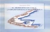 EL MUNICIPIO EN CHILE - Universidad de Costa Rica · Por arriba, inguna institucionalidad del Estadon , ha pretendido nunca cesar en sus prácticas de imposición de gobernabilidad