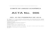 ACTA No. 006€¦ · mi correspondiente firma, por medio del presente me permito solicitarles de su gentil colaboraciÓn para que me sea autorizado la presentaciÓn de la validaciÓn