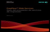 FreeFlow™ Web Services Guía del proveedor de servicios de ...download.support.xerox.com/pub/docs/FreeFlow_Web_Services/user… · FreeFlow™ Web Services Guía del proveedor de