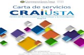 Carta de servicios - CRAI - USTA€¦ · Carta de servicios Bogotá Con presencia en: ... Buzón de entrega de material: Dispositivo que permite la devolución del material bibliográfico
