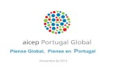 Piense Global, Piense en ortugal - AICEP Portugal · PDF file Inversión de naturaleza productiva ejecutada hasta el fin de 2020, que sea relevante para el desarrollo estratégico