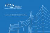 MANUAL DE IDENTIDAD CORPORATIVA€¦ · El Manual de Identidad Corporativa ITLA es un instrumento de consulta y trabajo para todo el personal académico y administrativo, responsabilizándose