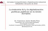 La Industria 4.0 y la digitalización: políticas públicas ...€¦ · • El volumen de negocio de la automatización de procesos por robots, según un informe de HfS Research,