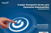 Granjas Sharepoint Server para Escenarios Empresariales · Granjas Sharepoint Server para Escenarios Empresariales sp@danysoft.com Sigue descubriendo 8º Encuentro Danysoft en Microsoft