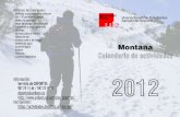 MATERIAL RECOMENDABLE con 1/5 parte de tu peso ... Senderismo ULE-2012_2.pdf · 2012 Montaña Calendario de actividades MATERIAL RECOMENDABLE - Mochila (cargada como máximo con 1/5