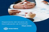 Reglamento del servicio de Normalización de ICONTEC€¦ · El CONPES 3446 de 2006 fijó para Colombia las pautas fundamentales cuyo propósito es redefinir y estructurar el subsistema