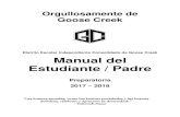 Distrito Escolar Independiente Consolidado de Goose Creek ... · i INTRODUCCIÓN El Manual del Estudiante/Padre del Distrito Escolar Independiente Consolidado de Goose Creek del 2017-2018