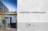 PLANIFICACIÓ ESTRATÈGICA 2019cspvng.cat/.../Portal_de_Transparencia/Planificacio_Estrategica_201… · Ho fem amb una visió integral, amb qualitat i eficiència. Cerquem com promoure