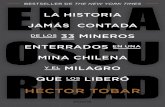 HÉCTOR TOBAR - PlanetadeLibros · PDF file HÉCTOR TOBAR EN LA OSCURIDAD La historia jamás contada de los 33 mineros enterrados en una mina chilena y el milagro que los liberó PAIDÓS