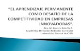 Dra. M. Beatriz Peluffo A. Académica Dirección Rediseño ...redue-alcue.org/primercongreso/documentos/presentaciones/panel5/… · 2011 OCU ESTUDIO PROSPECTIVO UNIVERSIDAD 2020