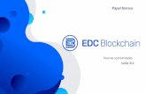 EDC Blockchain-presentation (EN) - EDCblockchain latinoamerica€¦ · Tipo de moneda para SEC: Utilidad Max alimentación: 100 000 000 000 4.9 mil millones de monedas EDC permanecen