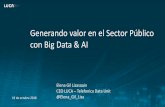 Generando valor en el Sector Público con Big Data & AI€¦ · Portfolio completo e innovador Apalancando los activos de Telefonica Unidad de datospara grandes empresasy AdmonPúblicas.