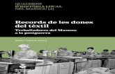 Records de les dones del tèxtil - Administracióelmasnou.webmunicipal.diba.cat/media/repository/cultura/arxiu... · Felicitats a la feina feta per les Capitanes del Masnou. Amb aquesta