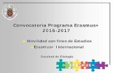 Convocatoria Programa Erasmus+ 2016-2017filologia.ucm.es/data/cont/media/www/pag-6561/Convocatoria Eras… · Mantenerse en contacto con los coordinadores Erasmus de tu centro UCM