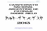 Campeonato Nacional Argentino de Patinaje Sobre Hielofaph.weebly.com/uploads/3/0/3/6/30364217/anuncio_nacional_2013.… · ALPINA SKATE - FLORES Av. Rivadavia 7431 - Cdad. Autónoma