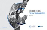 2019 EDELMAN TRUST BAROMETER - qnavarra.com...2019 Edelman Trust Barometer. The Trust Index is the average percent trust in NGOs, business, government and media. TRU_INS. Below is
